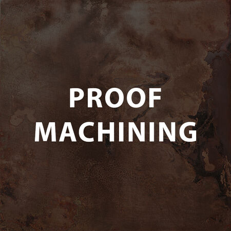 Proof Machining