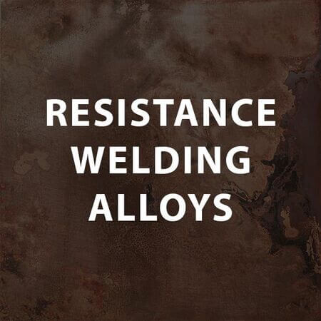 Resistance Welding Alloys